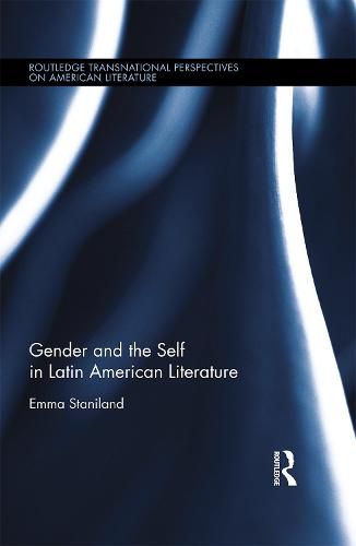 Cover image for Gender and the Self in Latin American Literature