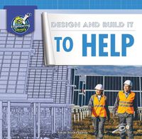 Cover image for Design and Build It to Help