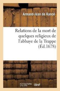 Cover image for Relations de la Mort de Quelques Religieux de l'Abbaye de la Trappe