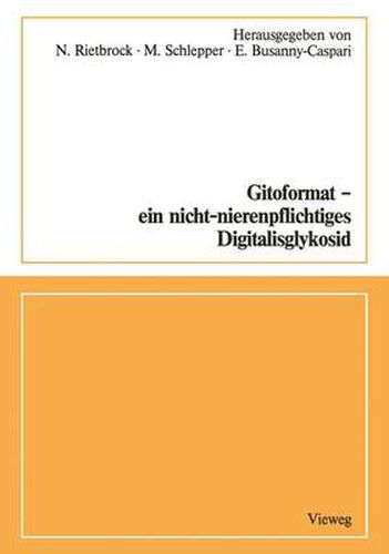 Cover image for Gitoformat -- Ein Nicht-Nierenpflichtiges Digitalisglykosid