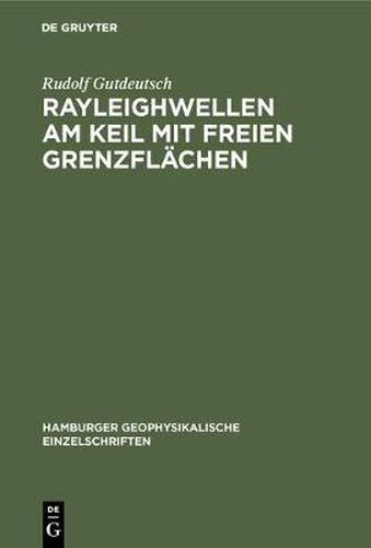 Cover image for Rayleighwellen am Keil mit freien Grenzflachen