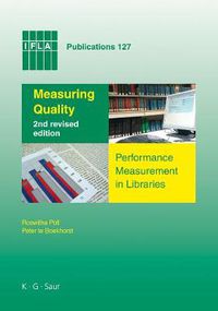 Cover image for Measuring Quality: Performance Measurement in Libraries. 2nd revised edition