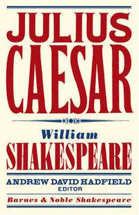 Cover image for Julius Caesar (Barnes & Noble Shakespeare)