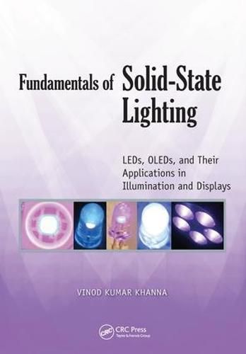 Cover image for Fundamentals of Solid-State Lighting: LEDs, OLEDs, and Their Applications in Illumination and Displays