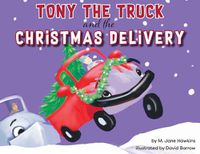 Cover image for Tony the Truck and the Christmas Delivery