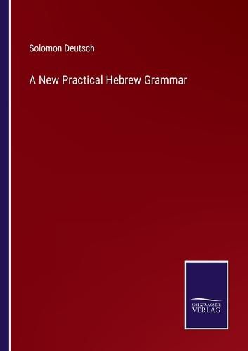 Cover image for A New Practical Hebrew Grammar