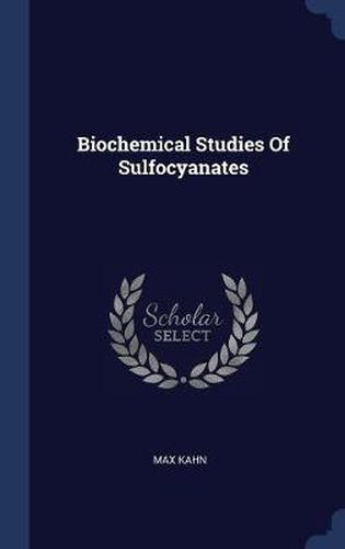 Cover image for Biochemical Studies of Sulfocyanates