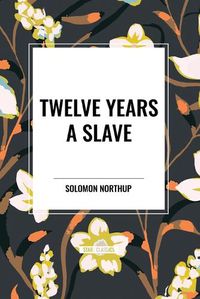 Cover image for Twelve Years a Slave