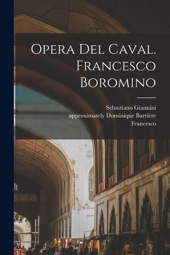 Cover image for Opera Del Caval. Francesco Boromino