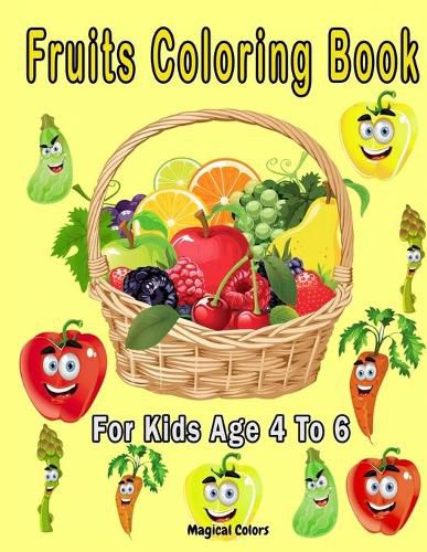 Cover image for Fruits Coloring Book For Kids Age 4 To 6