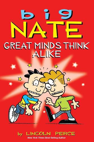 Cover image for Big Nate: Great Minds Think Alike