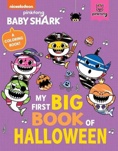 Cover image for Baby Shark: My First Big Book of Halloween