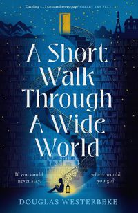 Cover image for A Short Walk Through a Wide World