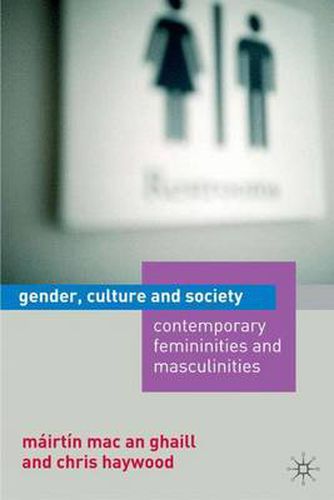 Cover image for Gender, Culture and Society: Contemporary Femininities and Masculinities