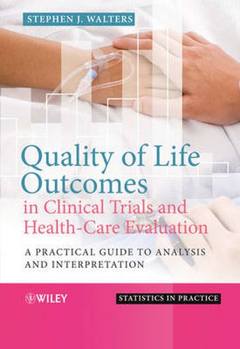 Quality of Life Outcomes in Clinical Trials and Health-Care Evaluation: A Practical Guide to Analysis and Interpretation