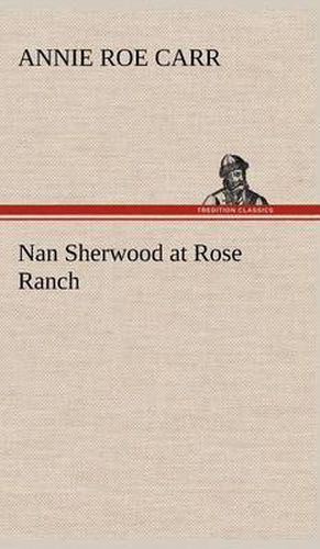 Cover image for Nan Sherwood at Rose Ranch