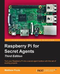 Cover image for Raspberry Pi for Secret Agents - Third Edition