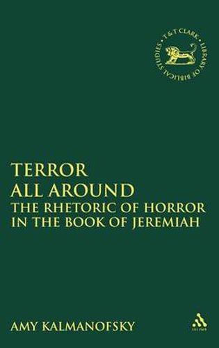 Cover image for Terror All Around: The Rhetoric of Horror in the Book of Jeremiah