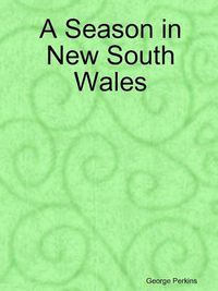 Cover image for A Season in New South Wales