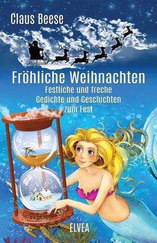 Cover image for Froehliche Weihnachten: Festliche und freche Gedichte und Geschichten zum Fest