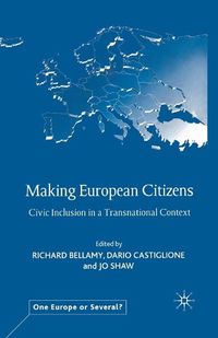 Cover image for Making European Citizens: Civic Inclusion in a Transnational Context