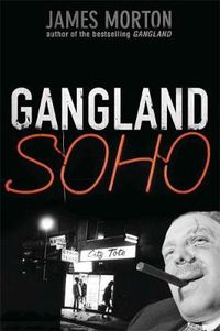 Cover image for Gangland Soho