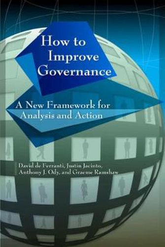 Cover image for How to Improve Governance: A New Framework for Analysis and Action