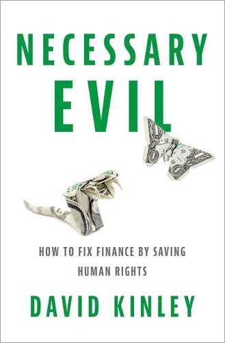 Cover image for Necessary Evil: How to Fix Finance by Saving Human Rights