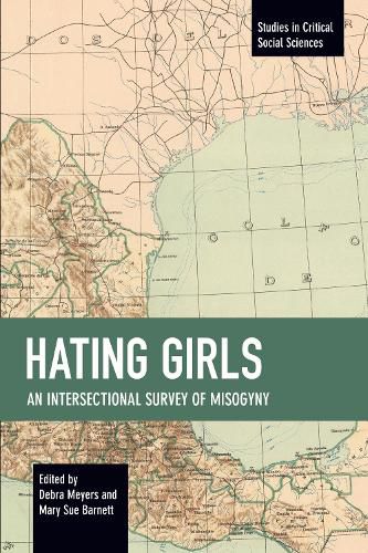 Cover image for Hating Girls: An Intersectional Survey of Misogyny