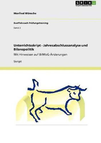Cover image for Unterrichtsskript - Jahresabschlussanalyse und Bilanzpolitik: Mit Hinweisen auf BilMoG-AEnderungen