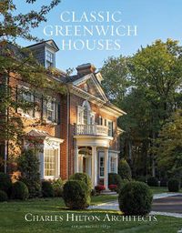 Cover image for Classic Greenwich Houses