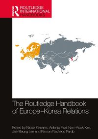 Cover image for The Routledge Handbook of Europe-Korea Relations