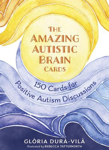 The Amazing Autistic Brain Cards: 150 Cards With Strengths And Challenge