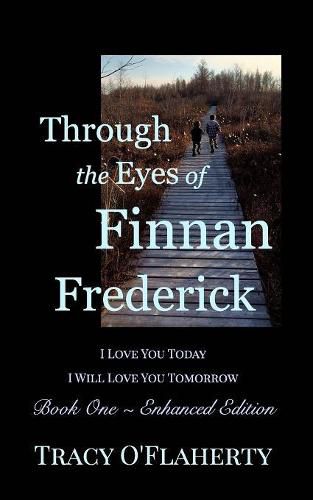 Cover image for Through the Eyes of Finnan Frederick - Book One - Enhanced Edition