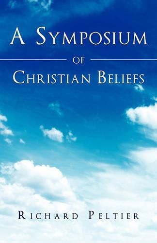 Cover image for A Symposium of Christian Beliefs