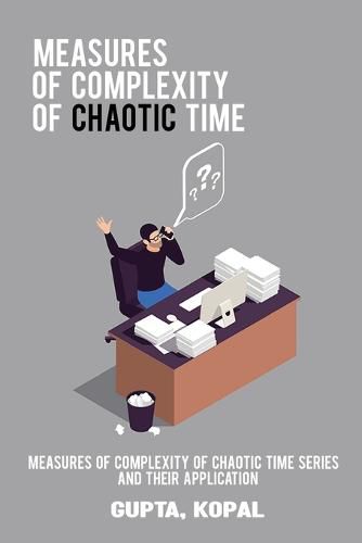 Cover image for Measures of complexity of chaotic time series and their application
