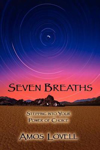 Cover image for Seven Breaths: Stepping Into Your Power of Choice