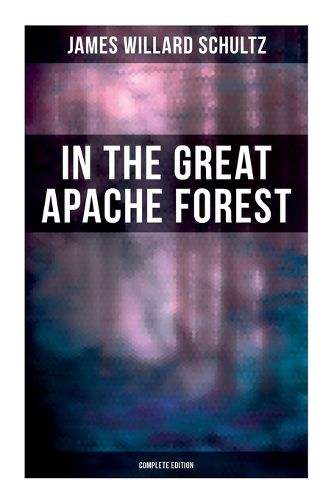 Cover image for In the Great Apache Forest (Complete Edition)