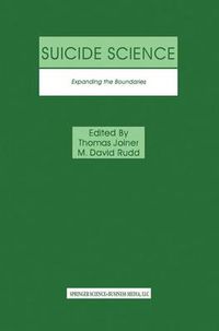 Cover image for Suicide Science: Expanding the Boundaries