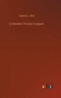 Cover image for Unbeaten Tracks In Japan