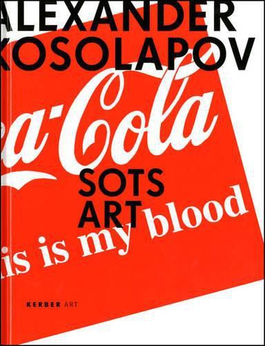 Alexander Kosolapov: Sots Art