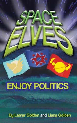 Space Elves Enjoy Politics