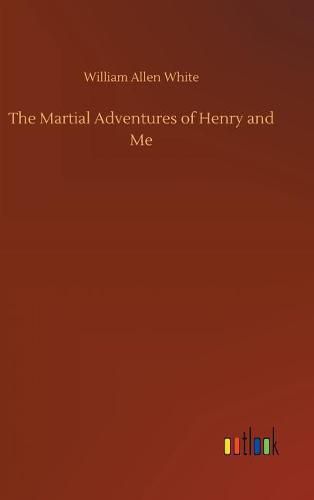 The Martial Adventures of Henry and Me