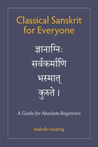 Cover image for Classical Sanskrit for Everyone