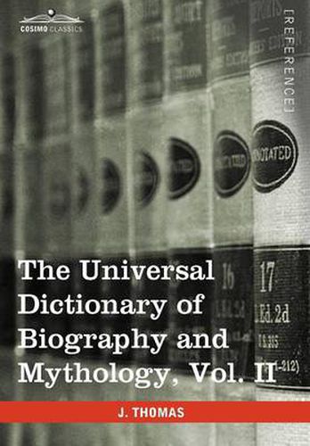 Cover image for The Universal Dictionary of Biography and Mythology, Vol. II (in Four Volumes): Clu-Hys