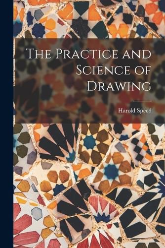 Cover image for The Practice and Science of Drawing