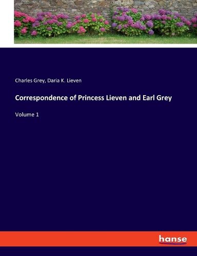 Correspondence of Princess Lieven and Earl Grey