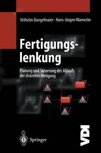 Cover image for Fertigungslenkung: Planung und Steuerung des Ablaufs der diskreten Fertigung