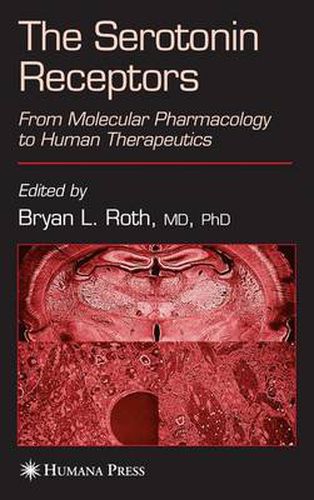 Cover image for The Serotonin Receptors: From Molecular Pharmacology to Human Therapeutics