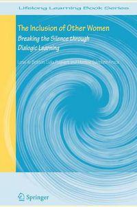 Cover image for The Inclusion of Other Women: Breaking the Silence through Dialogic Learning